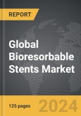 Bioresorbable Stents - Global Strategic Business Report- Product Image