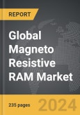 Magneto Resistive RAM (MRAM) - Global Strategic Business Report- Product Image