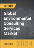 Environmental Consulting Services - Global Strategic Business Report- Product Image