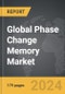 Phase Change Memory - Global Strategic Business Report - Product Image