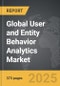 User and Entity Behavior Analytics - Global Strategic Business Report - Product Image