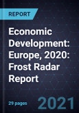Economic Development: Europe, 2020: Frost Radar Report- Product Image