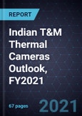 Indian T&M Thermal Cameras Outlook, FY2021- Product Image