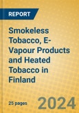 Smokeless Tobacco, E-Vapour Products and Heated Tobacco in Finland- Product Image