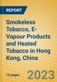 Smokeless Tobacco, E-Vapour Products and Heated Tobacco in Hong Kong, China- Product Image