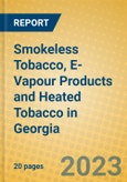 Smokeless Tobacco, E-Vapour Products and Heated Tobacco in Georgia- Product Image