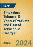 Smokeless Tobacco, E-Vapour Products and Heated Tobacco in Georgia- Product Image