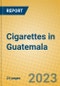 Cigarettes in Guatemala - Product Image