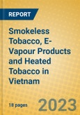 Smokeless Tobacco, E-Vapour Products and Heated Tobacco in Vietnam- Product Image