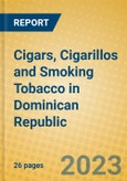 Cigars, Cigarillos and Smoking Tobacco in Dominican Republic- Product Image