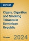 Cigars, Cigarillos and Smoking Tobacco in Dominican Republic - Product Thumbnail Image