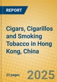 Cigars, Cigarillos and Smoking Tobacco in Hong Kong, China- Product Image