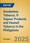 Smokeless Tobacco, E-Vapour Products and Heated Tobacco in the Philippines - Product Image