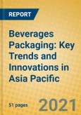 Beverages Packaging: Key Trends and Innovations in Asia Pacific- Product Image