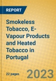 Smokeless Tobacco, E-Vapour Products and Heated Tobacco in Portugal- Product Image