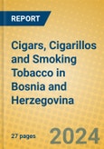 Cigars, Cigarillos and Smoking Tobacco in Bosnia and Herzegovina- Product Image