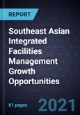 Southeast Asian Integrated Facilities Management Growth Opportunities- Product Image