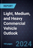 Light, Medium, and Heavy Commercial Vehicle Outlook, 2024- Product Image