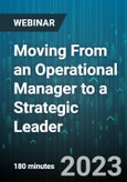 3-Hour Virtual Seminar on Moving From an Operational Manager to a Strategic Leader - Webinar (Recorded)- Product Image