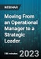 3-Hour Virtual Seminar on Moving From an Operational Manager to a Strategic Leader - Webinar (Recorded) - Product Thumbnail Image