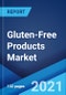 Gluten-Free Products Market: Global Industry Trends, Share, Size, Growth, Opportunity and Forecast 2021-2026 - Product Image