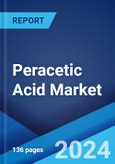 Peracetic Acid Market: Global Industry Trends, Share, Size, Growth, Opportunity and Forecast 2023-2028- Product Image