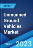 Unmanned Ground Vehicles Market: Global Industry Trends, Share, Size, Growth, Opportunity and Forecast 2021-2026- Product Image