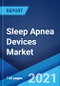 Sleep Apnea Devices Market: Global Industry Trends, Share, Size, Growth, Opportunity and Forecast 2021-2026 - Product Image