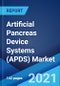Artificial Pancreas Device Systems (APDS) Market: Global Industry Trends, Share, Size, Growth, Opportunity and Forecast 2021-2026 - Product Image