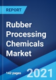Rubber Processing Chemicals Market: Global Industry Trends, Share, Size, Growth, Opportunity and Forecast 2021-2026- Product Image