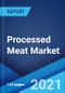 Processed Meat Market: Global Industry Trends, Share, Size, Growth, Opportunity and Forecast 2021-2026 - Product Image