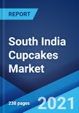 South India Cupcakes Market: Industry Trends, Share, Size, Growth, Opportunity and Forecast 2021-2026- Product Image