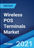 Wireless POS Terminals Market: Global Industry Trends, Share, Size, Growth, Opportunity and Forecast 2021-2026- Product Image