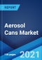 Aerosol Cans Market: Global Industry Trends, Share, Size, Growth, Opportunity and Forecast 2021-2026 - Product Image