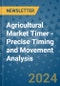 Agricultural Market Timer - Precise Timing and Movement Analysis - Product Image