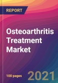 Osteoarthritis Treatment Market Size, Market Share, Application Analysis, Regional Outlook, Growth Trends, Key Players, Competitive Strategies and Forecasts, 2021 to 2029- Product Image