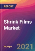 Shrink Films Market Size, Market Share, Application Analysis, Regional Outlook, Growth Trends, Key Players, Competitive Strategies and Forecasts, 2021 to 2029- Product Image