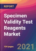Specimen Validity Test Reagents Market Size, Market Share, Application Analysis, Regional Outlook, Growth Trends, Key Players, Competitive Strategies and Forecasts, 2021 to 2029- Product Image
