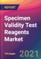 Specimen Validity Test Reagents Market Size, Market Share, Application Analysis, Regional Outlook, Growth Trends, Key Players, Competitive Strategies and Forecasts, 2021 to 2029 - Product Image