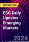 ESG Daily Updates - Emerging Markets - Product Thumbnail Image