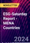 ESG-Saturday Report - MENA Countries - Product Image