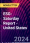 ESG-Saturday Report - United States - Product Thumbnail Image