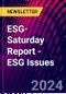 ESG-Saturday Report - ESG Issues - Product Image