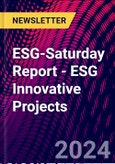 ESG-Saturday Report - ESG Innovative Projects- Product Image