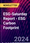 ESG-Saturday Report - ESG Carbon Footprint - Product Thumbnail Image