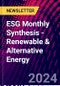 ESG Monthly Synthesis - Renewable & Alternative Energy - Product Image