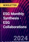 ESG Monthly Synthesis - ESG Collaborations - Product Thumbnail Image