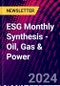 ESG Monthly Synthesis - Oil, Gas & Power - Product Image