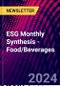 ESG Monthly Synthesis - Food/Beverages - Product Image