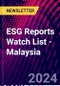 ESG Reports Watch List - Malaysia - Product Image